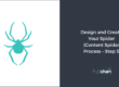 Design and Create Your Spider (Content Spider Process – Step 3)